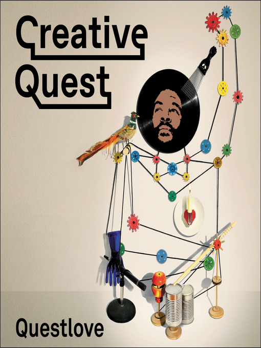 Title details for Creative Quest by Questlove - Wait list
